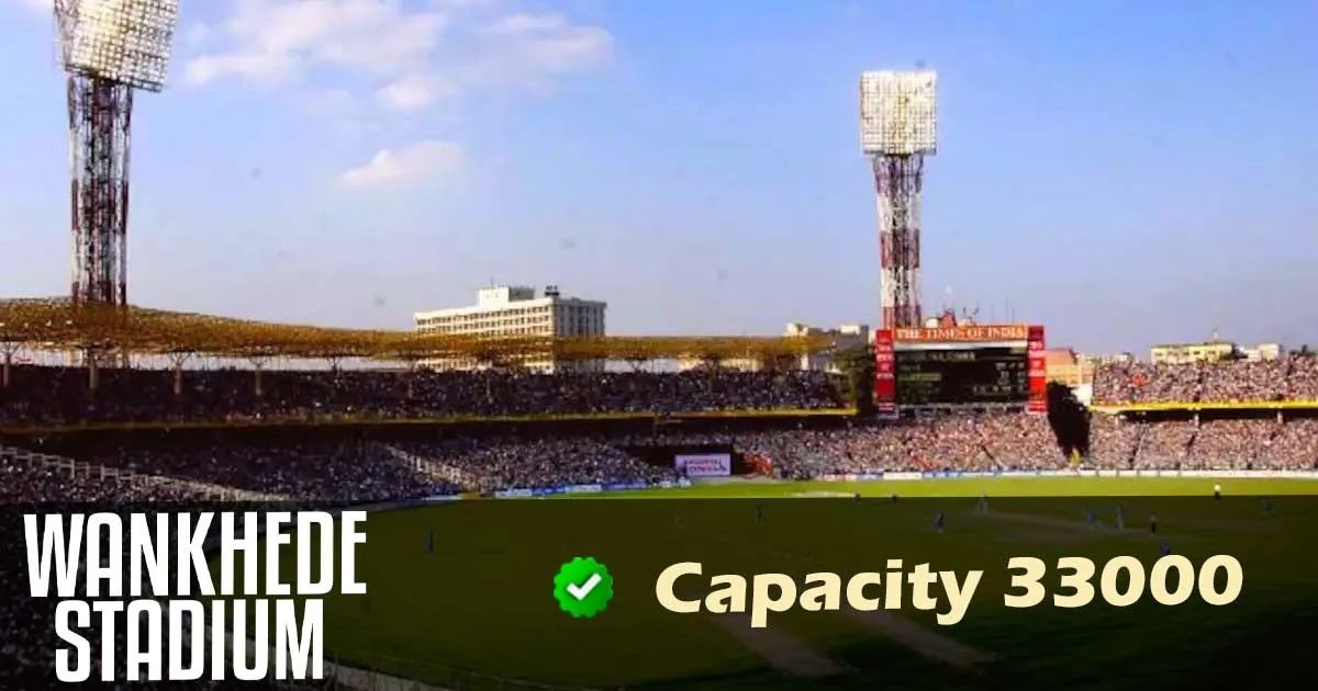 Wankhede Stadium Capacity