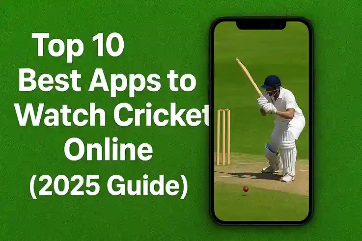 Best Apps to Watch Cricket Online