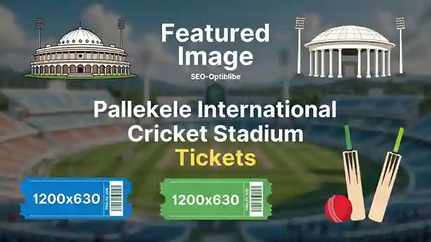 Pallekele International Cricket Stadium Tickets