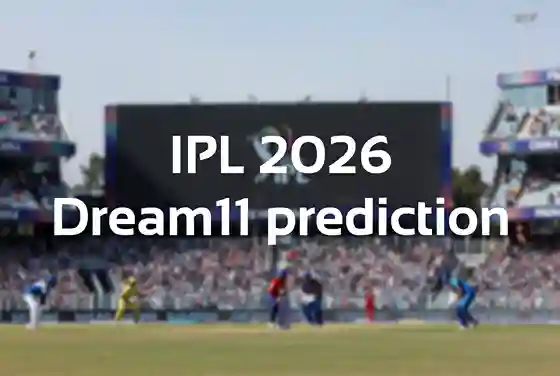 IPL 2026 Dream11 prediction