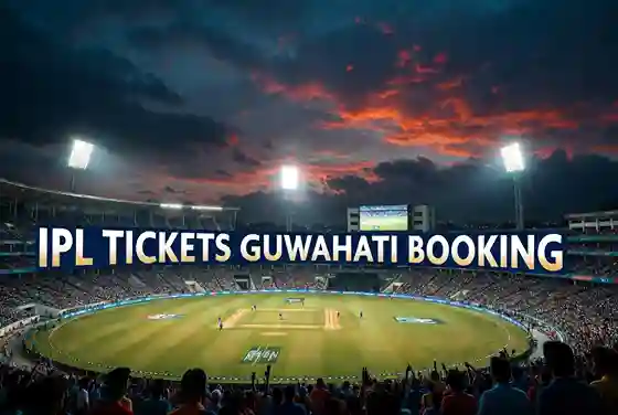 ipl tickets guwahati booking