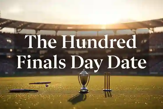 The Hundred Finals Day Date