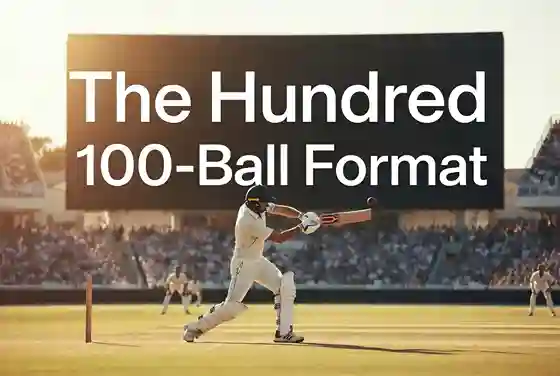 The Hundred 100-Ball Format